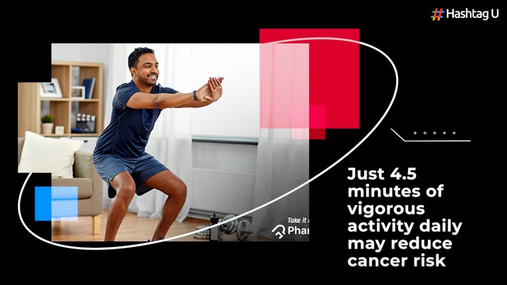 Just 4.5 Minutes Of Vigorous Activity A Day Can Reduce Cancer Risk